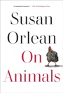 Cover: On Animals - Avid Reader Press / Simon & Schuster