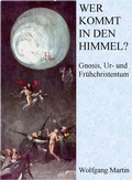 Cover: Wer kommt in den Himmel? - Martin, Wolfgang