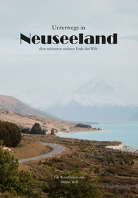 Abbildung von: Unterwegs in Neuseeland - Melina Keil