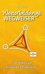 Cover: Weiterbildungswegweiser - tredition