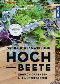 Abbildung von: Gebrauchsanweisung Hochbeet - Kosmos