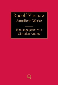 Abbildung von: Rudolf Virchow: Sämtliche Werke - Georg Olms Verlag