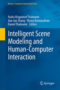 Enlarge image Cover: Intelligent Scene Modeling and Human-Computer Interaction - Springer