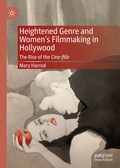 Cover: Heightened Genre and Women's Filmmaking in Hollywood - Palgrave Macmillan