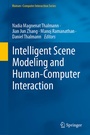 Cover: Intelligent Scene Modeling and Human-Computer Interaction - Springer