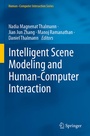 Cover: Intelligent Scene Modeling and Human-Computer Interaction - Springer