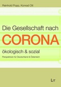 Cover: Die Gesellschaft nach Corona: &ouml;kologisch & sozial - LIT