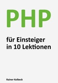 Cover: PHP f&uuml;r Einsteiger in 10 Lektionen - BoD - Books on Demand
