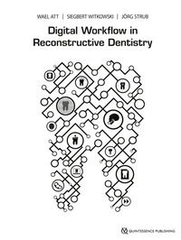 Abbildung von: Digital Workflow in Reconstructive Dentistry - Quintessenz Verlag