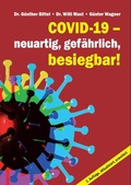 Cover: Covid-19 - neuartig, gef&auml;hrlich, besiegbar! - Verlag Neuer Weg