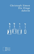Cover: Die Dinge daheim - edition taberna kritika
