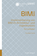 Cover: Implementierung von BIM im Architektur- und Ingenieurb&uuml;ro - bSD Verlag - Haus der Bundespressekonferenz / 4103
