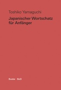 Cover: Japanischer Wortschatz f&uuml;r Anf&auml;nger - Buske, H