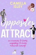 Cover: Opposites Attract (First Comes Love, #1) - Pink Bloom Press