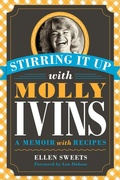 Cover: Stirring It Up with Molly Ivins - University of Texas Press