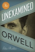 Cover: The Unexamined Orwell - University of Texas Press