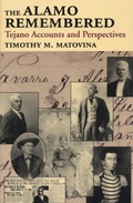 Cover: The Alamo Remembered - University of Texas Press
