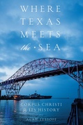 Cover: Where Texas Meets the Sea - University of Texas Press