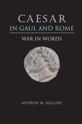 Cover: Caesar in Gaul and Rome - University of Texas Press