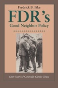 Cover: FDR's Good Neighbor Policy - University of Texas Press