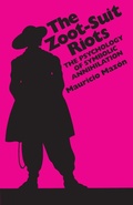 Cover: The Zoot-Suit Riots - University of Texas Press