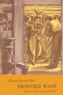 Cover: Frontier Ways - University of Texas Press