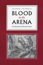 Cover: Blood in the Arena - University of Texas Press