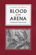 Cover: Blood in the Arena - University of Texas Press