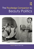 Cover: The Routledge Companion to Beauty Politics - Routledge