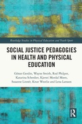 Cover: Social Justice Pedagogies in Health and Physical Education - Routledge