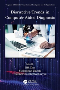 Enlarge image Cover: Disruptive Trends in Computer Aided Diagnosis - Chapman & Hall/CRC