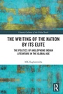 Cover: The Writing of the Nation by Its Elite - Routledge India