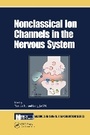 Cover: Nonclassical Ion Channels in the Nervous System - CRC Press