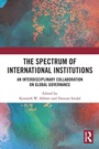 Cover: The Spectrum of International Institutions - Routledge