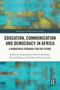 Cover: Education, Communication and Democracy in Africa - Routledge