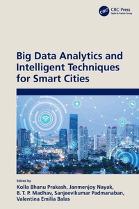 Enlarge image Cover: Big Data Analytics and Intelligent Techniques for Smart Cities - CRC Press