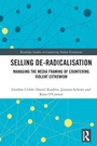Cover: Selling De-Radicalisation - Routledge