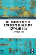 Cover: The Minority Muslim Experience in Mainland Southeast Asia - Routledge