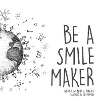 Enlarge image Cover: Be A Smile Maker - Bookbaby