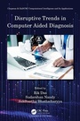 Cover: Disruptive Trends in Computer Aided Diagnosis - Chapman & Hall/CRC