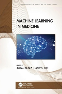 Enlarge image Cover: Machine Learning in Medicine - Chapman & Hall/CRC