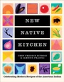 Cover: The New Native Kitchen - Abrams