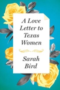 Cover: A Love Letter to Texas Women - University of Texas Press