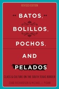 Cover: Batos, Bolillos, Pochos, and Pelados - University of Texas Press