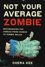 Cover: Not Your Average Zombie - University of Texas Press