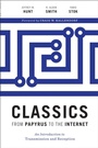 Cover: Classics from Papyrus to the Internet - University of Texas Press