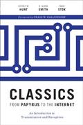 Cover: Classics from Papyrus to the Internet - University of Texas Press