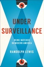 Cover: Under Surveillance - University of Texas Press