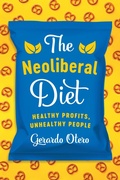 Cover: The Neoliberal Diet - University of Texas Press