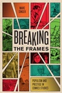 Cover: Breaking the Frames - University of Texas Press